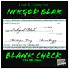 InkGod Blak - Blank Check